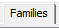 1. Families Tab Selected